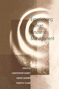 Experiencing Human Resource Management