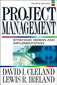 Project Management: Strategic Design and Implementation