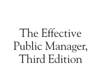 The Effective
Public Manager,The Effective
Public Manager