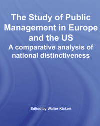 The Study of Public
Management in Europe 
and the US
A comparative analysis of national
distinctiveness
