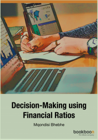 DECISION MAKING USING FINANCIAL RATIOS