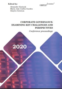 CORPORATE GOVERNANCE: 
EXAMINING KEY CHALLENGES AND PERSPECTIVES Сonference proceedings