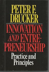 Innovation And Entrepreneurship Practice And Principles