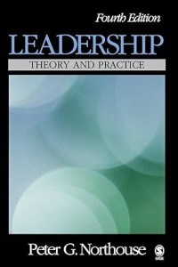 Leadership: Theory and Practice