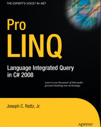 Pro LINQ Language Integrated Query in C# 2008