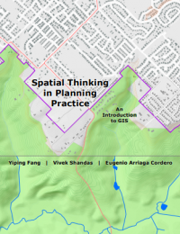 Spatial Thinking in Planning Practice: An
Introduction to GIS