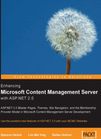Enhancing Microsoft Content 
Management Server with 
ASP.NET 2.0