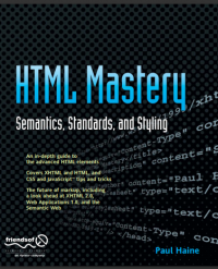 HTML Mastery: 
Semantics, Standards, 
and Styling