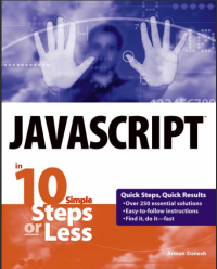 JavaScriptTM in 10 Simple Steps or Less
