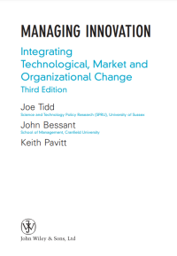 Managing Innovation: Integrating Technological, Market and Organizational Change