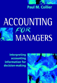 Accounting for Managers:
 Interpreting
 accounting information
 for decision-making