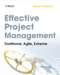 Effective Project Management: Traditional, Agile, Extreme