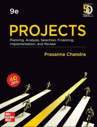 PROJECTS: Planning, Analysis, Selection, Financing, Implementation, and Review