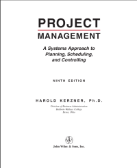 PROJECT
 MANAGEMENT
 A Systems Approach to
 Planning, Scheduling,
 and Controlling