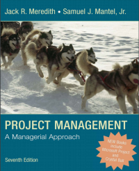 Project Management
A Managerial Approach