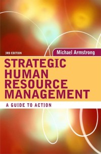 Strategic Human Resource Management: A Guide to Action