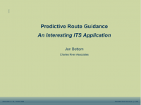 Predictive Route Guidance 
An Interesting ITS Application