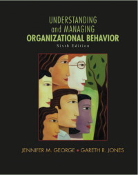 Understanding 
and Managing
Organizational
Behavior