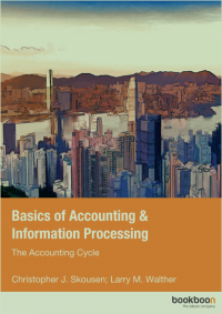 Basics of Accounting & Information Processing the Accounting Cycle