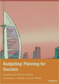 Budgeting: Planning for success Budgeting and Decision Making