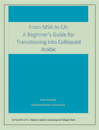 From MSA to CA: A Beginner’s guide for transitioning into Colloquial Arabic