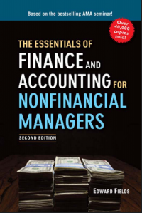 The Essentials of
Finance and
Accounting for
Nonfinancial
Managers