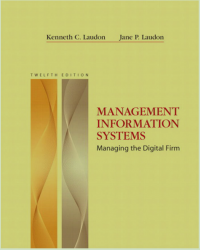 Management
Information
Systems
MANAGING THE DIGITAL FIRM