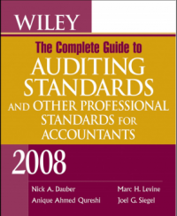 The Complete Guide to
Auditing
Standards
and Other Professional
Standards for
Accountants