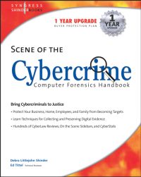 Scene of the Cybercrime
Computer Forensics Handbook