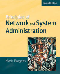 Principles of network and system administration